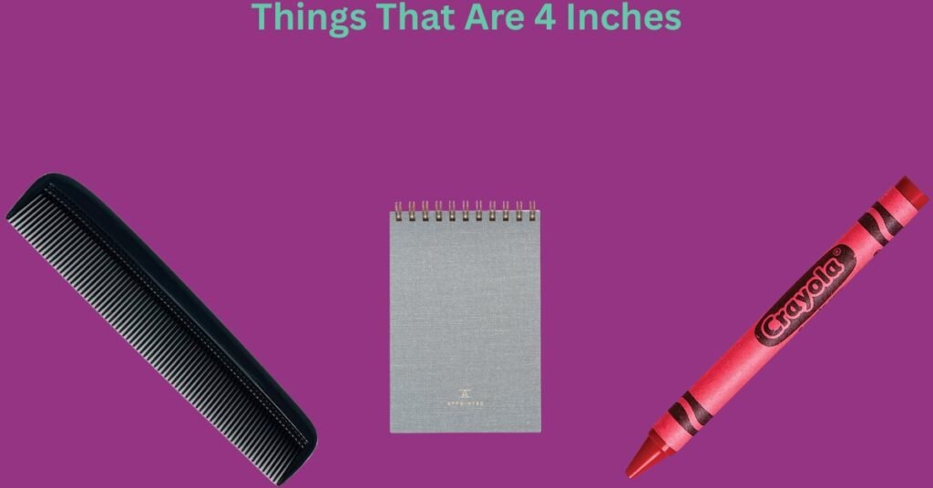 How Big Is 4 Inches
