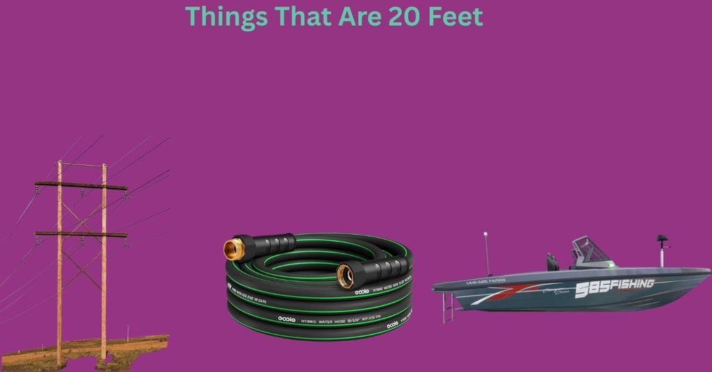 How Long Is 20 Feet